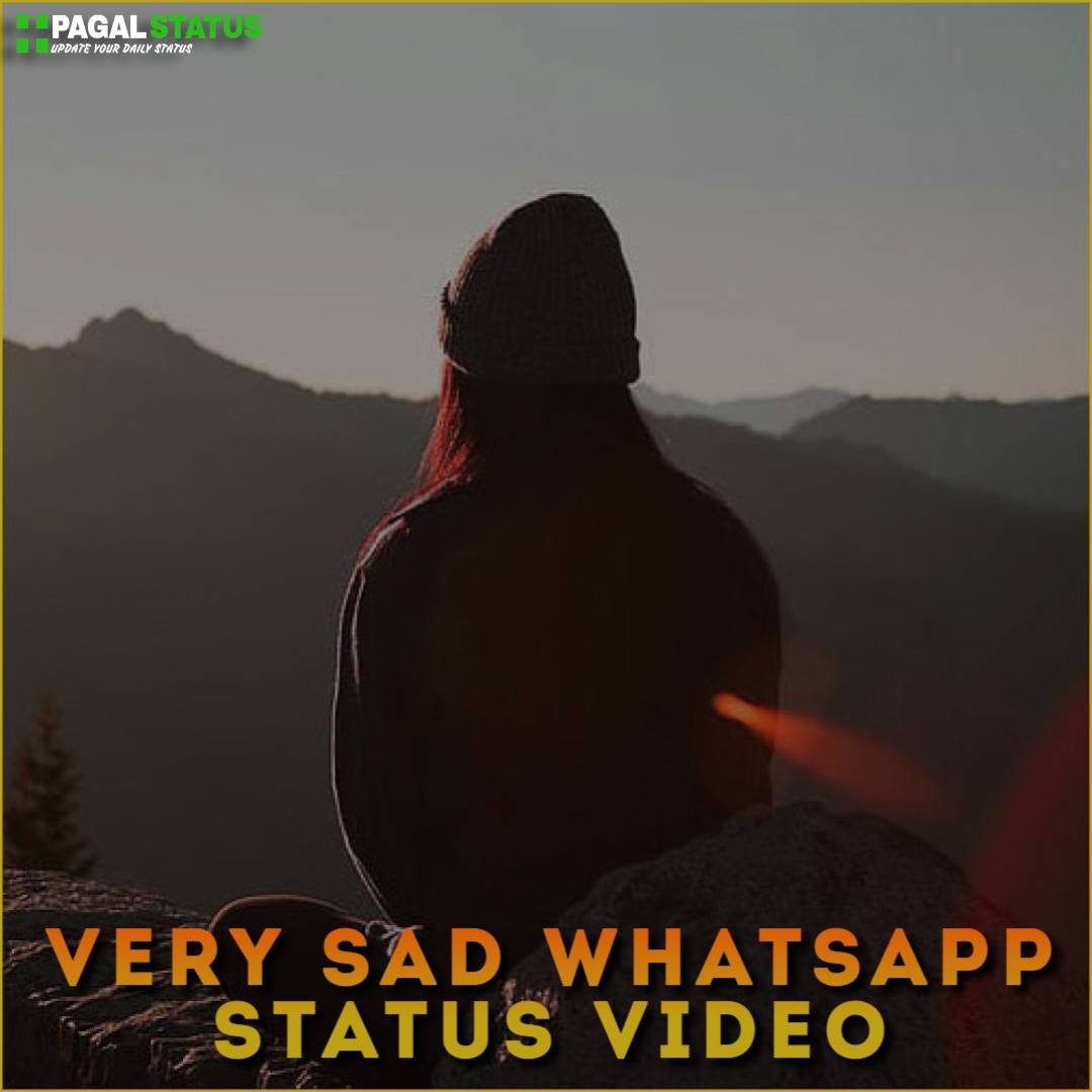 Very Sad Whatsapp Status Video Download Broken Heart Status Video 2019 all latest best emotional scene video status which are full screen video. very sad whatsapp status video download