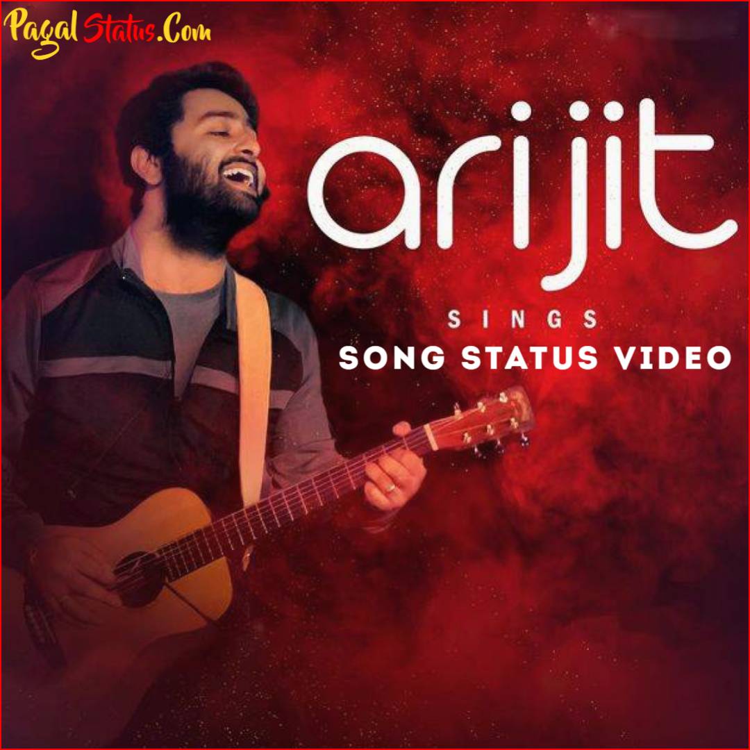 Arijit Singh Sad Song Status Video