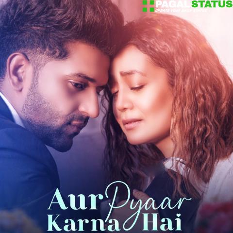 Aur Pyaar Karna Hai Song Guru Neha Status Video