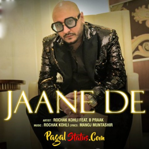 Jaane De Song B Praak Status Video