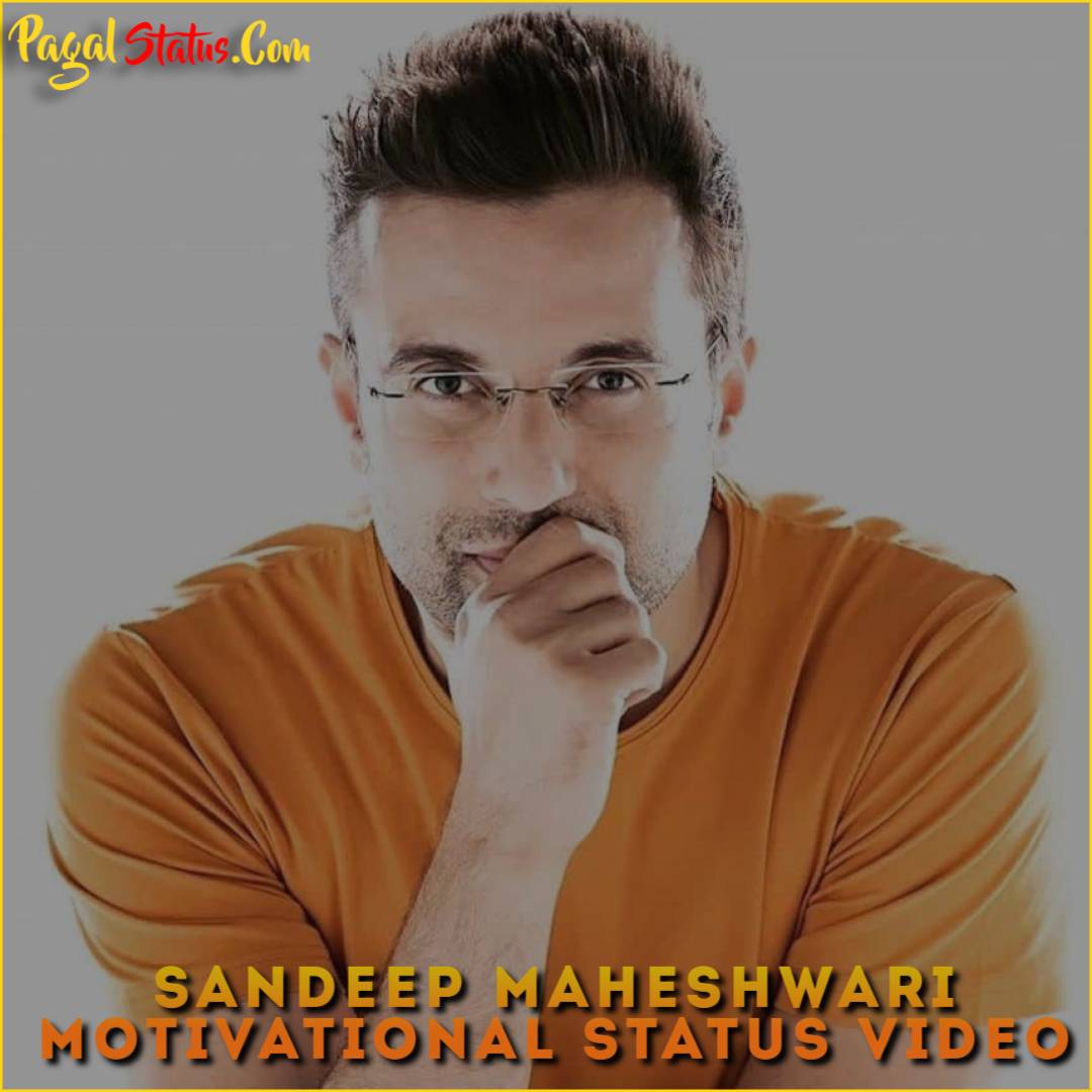 Sandeep Maheshwari Motivational Status Video Download