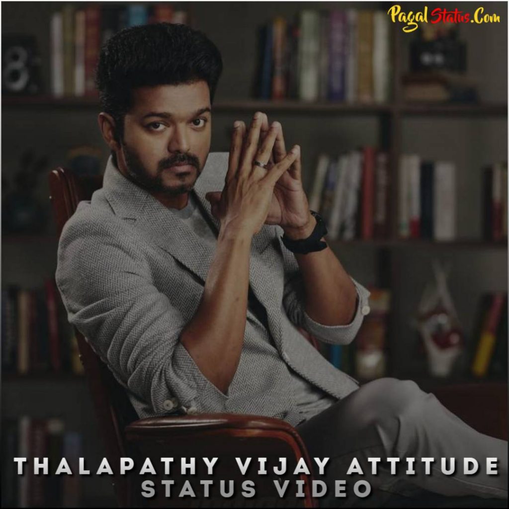 Thalapathy Vijay Attitude Status Video Download, Thalapathy Vijay Status
