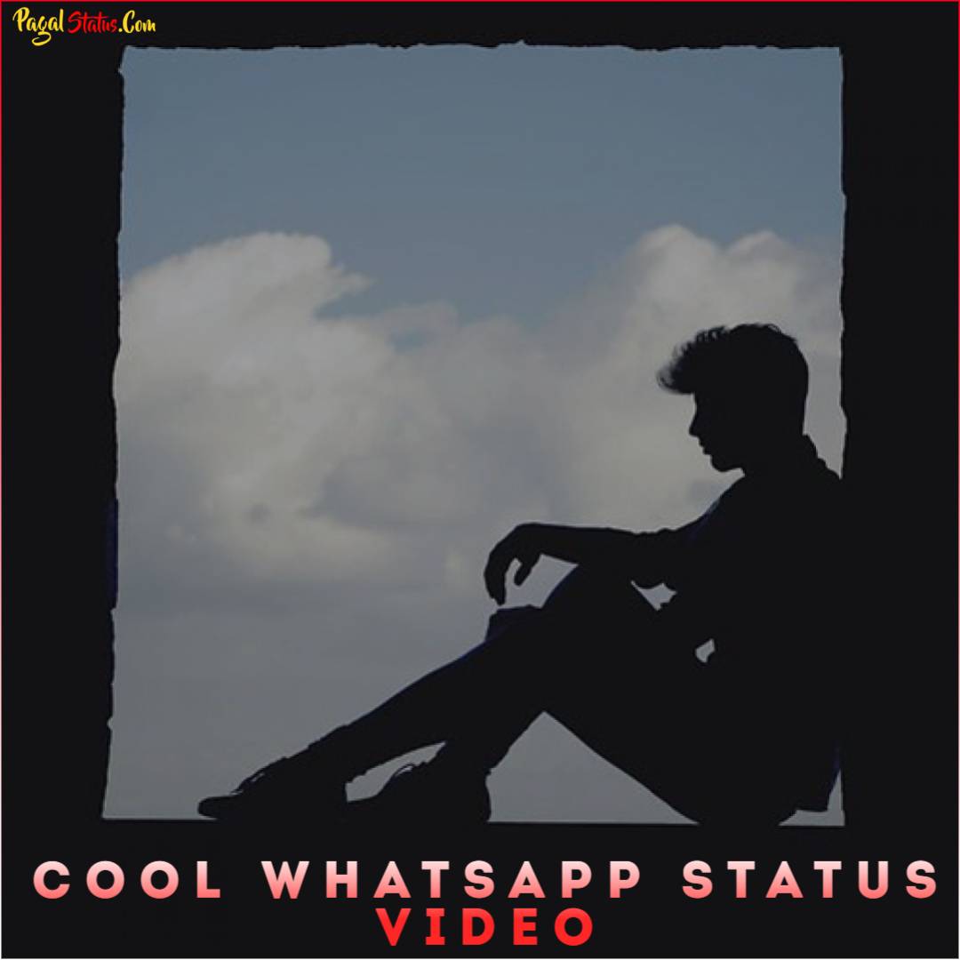 Cool Whatsapp Status Video Download, Best Whatsapp Status Video 2021