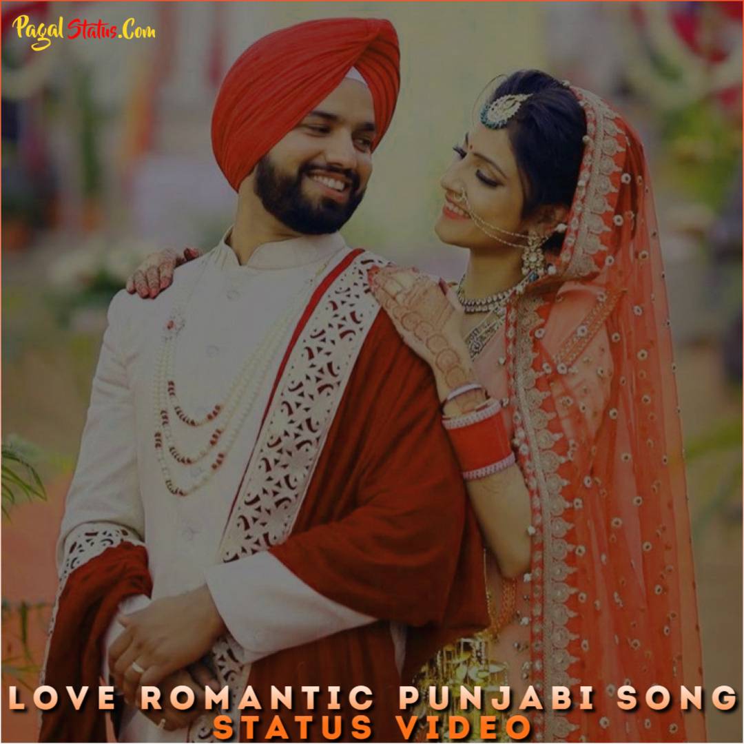 Love Romantic Punjabi Song Status Video