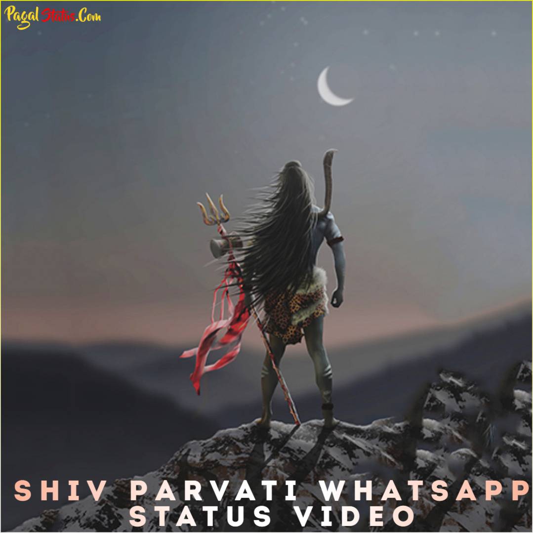 Shiv Parvati Whatsapp Status Video Download, Shiv Parvati 4k HD Status