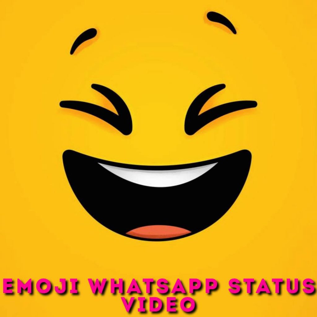 Emoji Whatsapp Status Video Download Full Screen Status