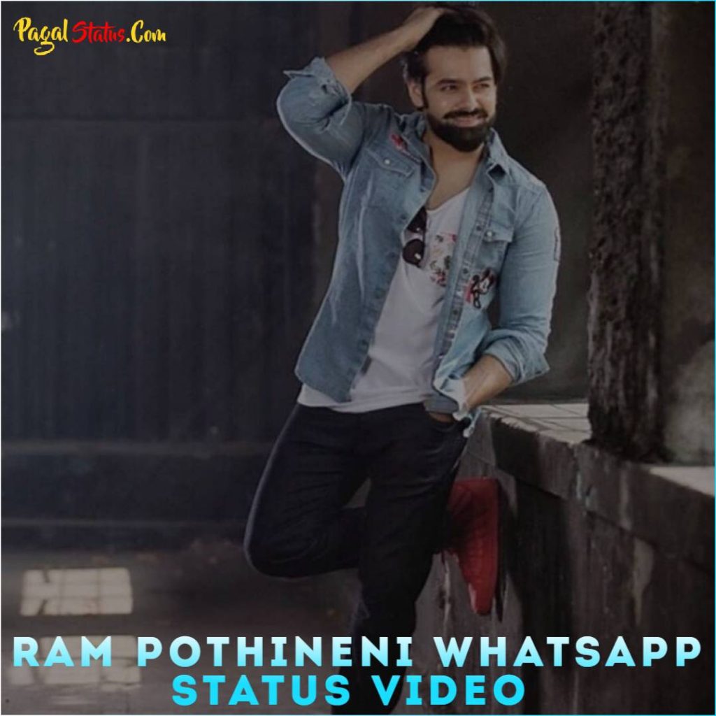 Ram Pothineni Whatsapp Status Video