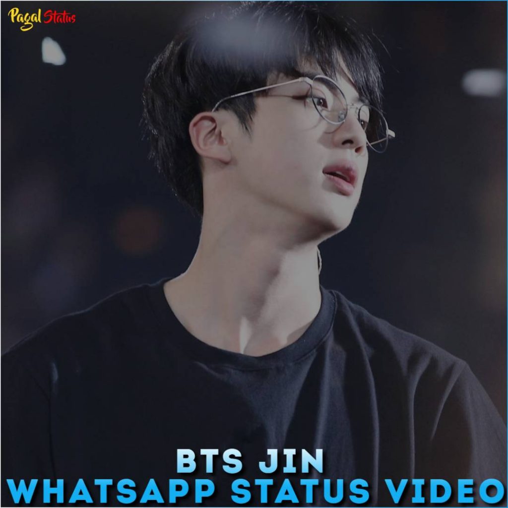 BTS Jin Whatsapp Status Video Download BTS Jin Videos Status