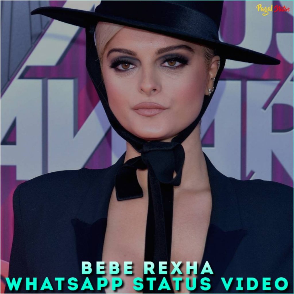 Bebe Rexha Whatsapp Status Video 