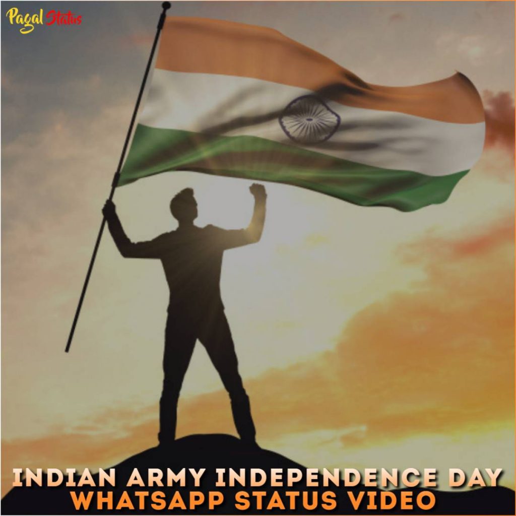 Indian Army Independence Day Whatsapp Status Video Download