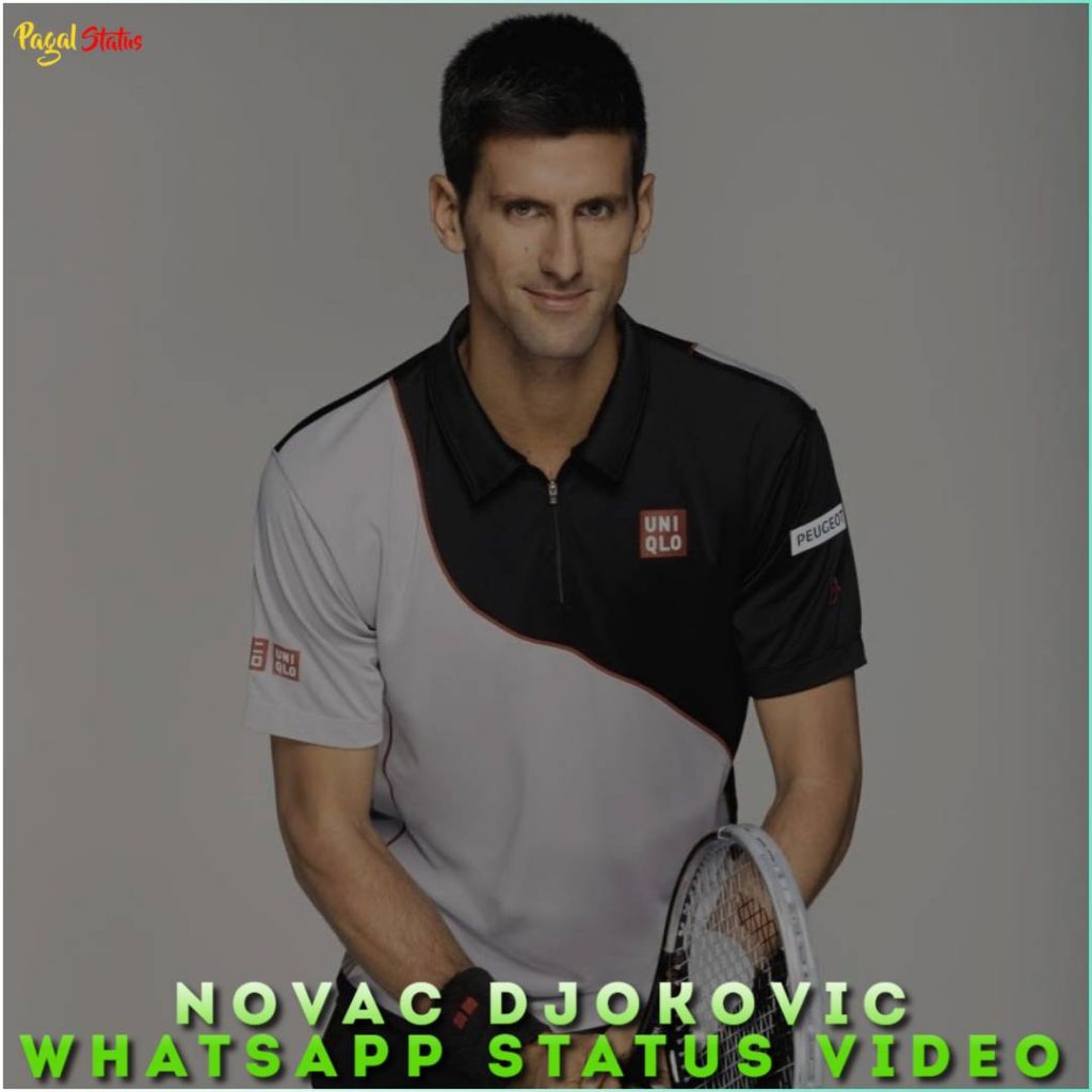 Novac Djokovic Whatsapp Status Video