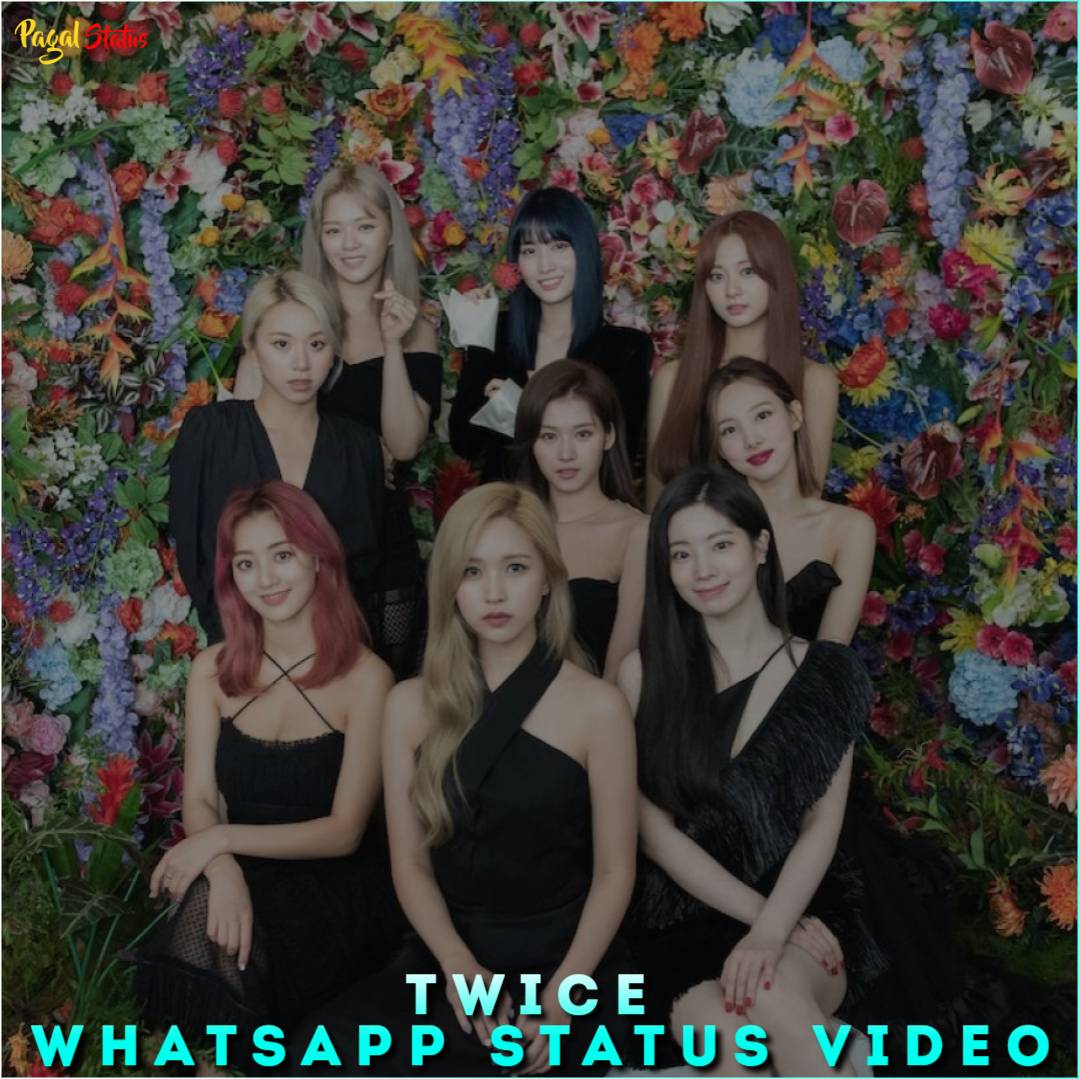 Twice Whatsapp Status Video
