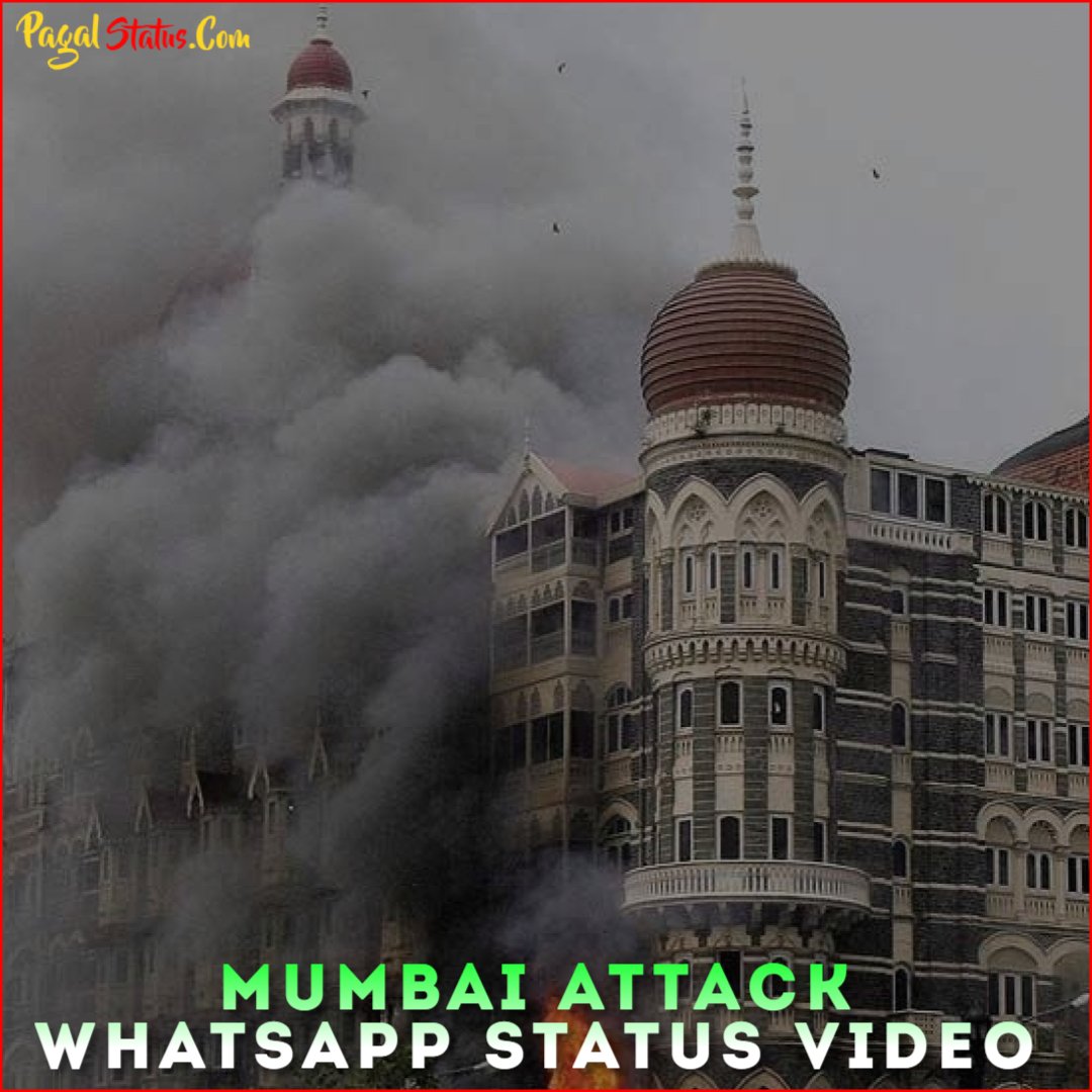 Mumbai Attack Whatsapp Status Video