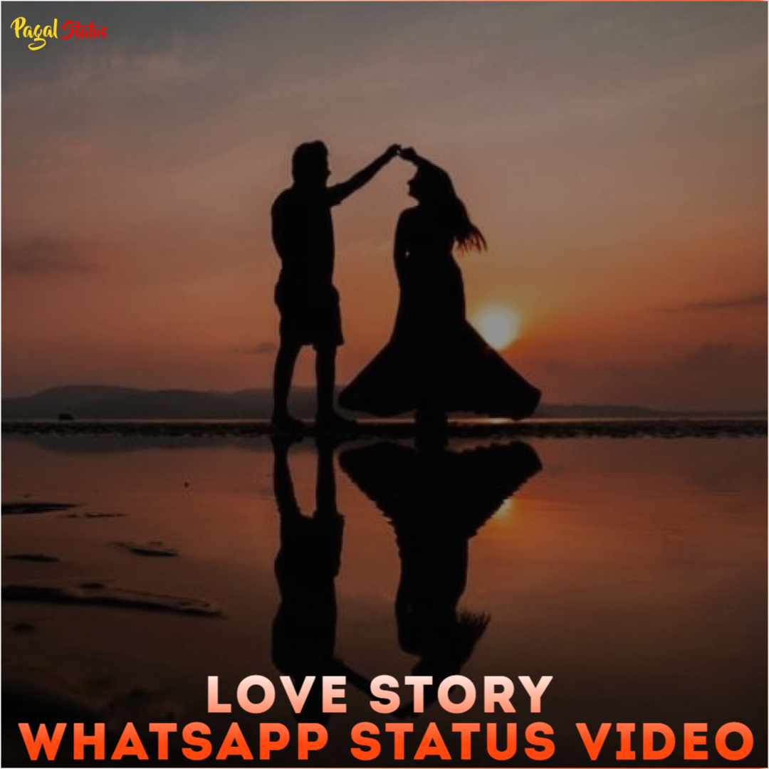 Love Story Whatsapp Status Video