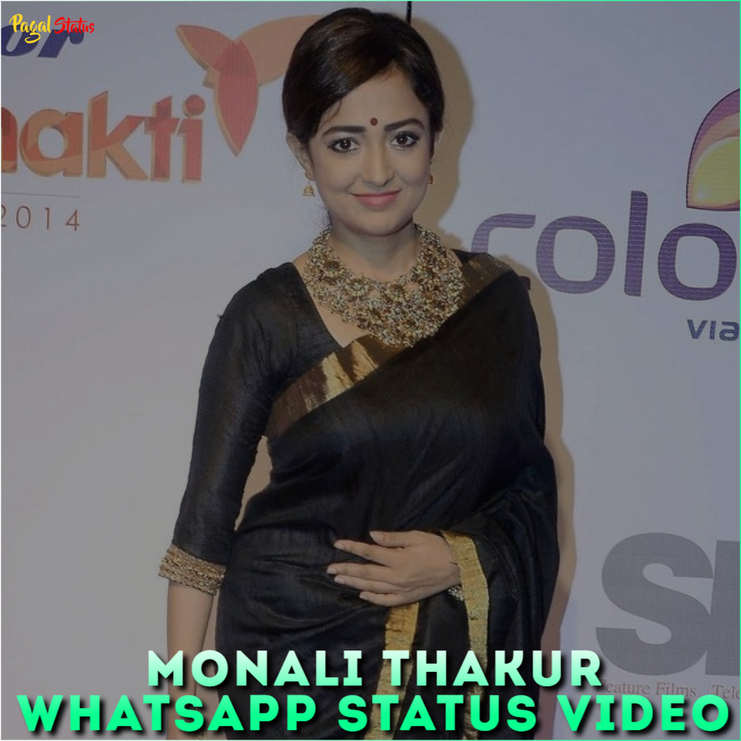 Monali Thakur Whatsapp Status Video