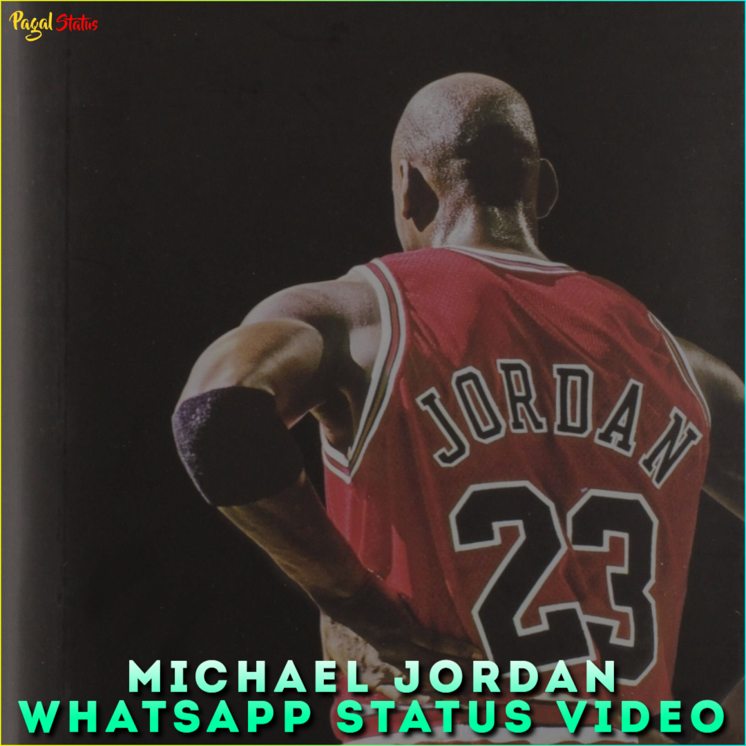 Michael Jordan Whatsapp Status Video
