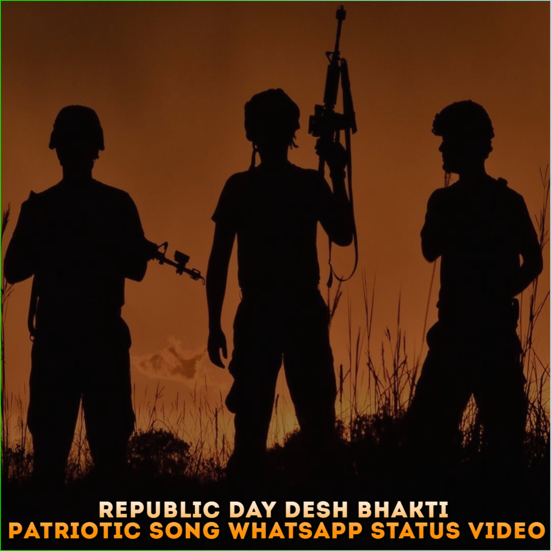 Republic Day Desh Bhakti Patriotic Song Whatsapp Status Video