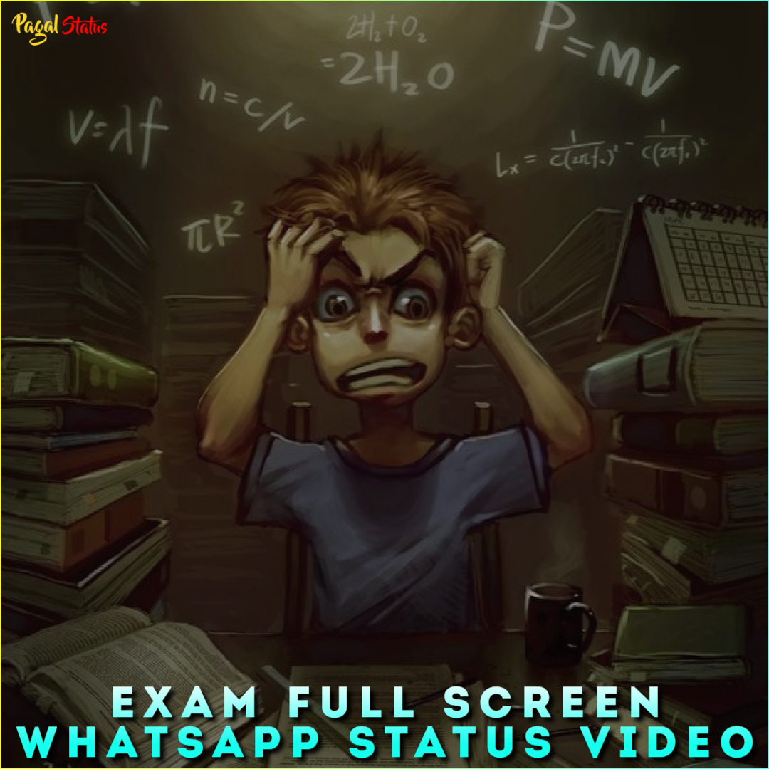 Exam Full Screen Whatsapp Status Video Download Exam Day Sad Video