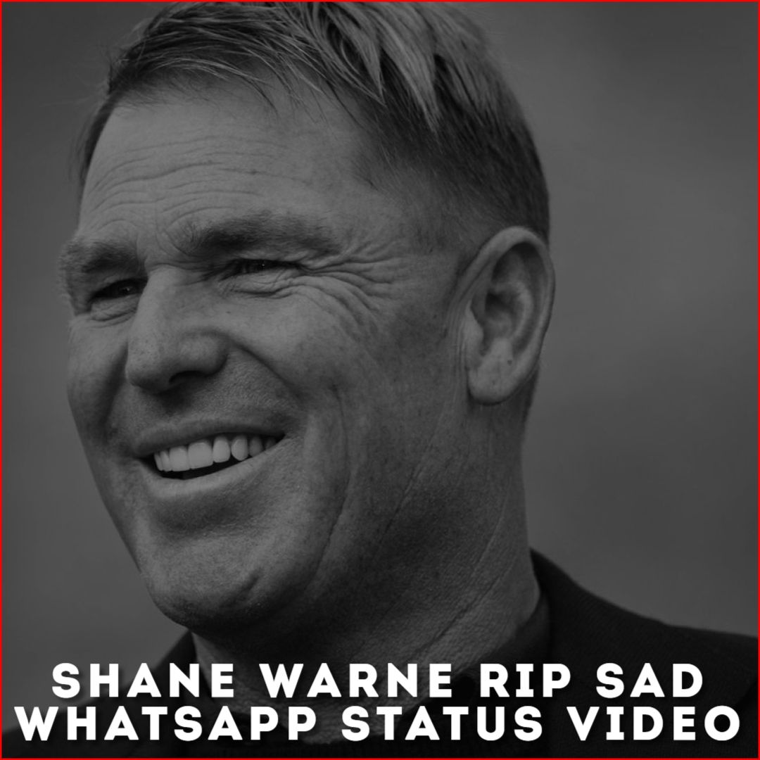 Shane Warne RIP Sad Whatsapp Status Video