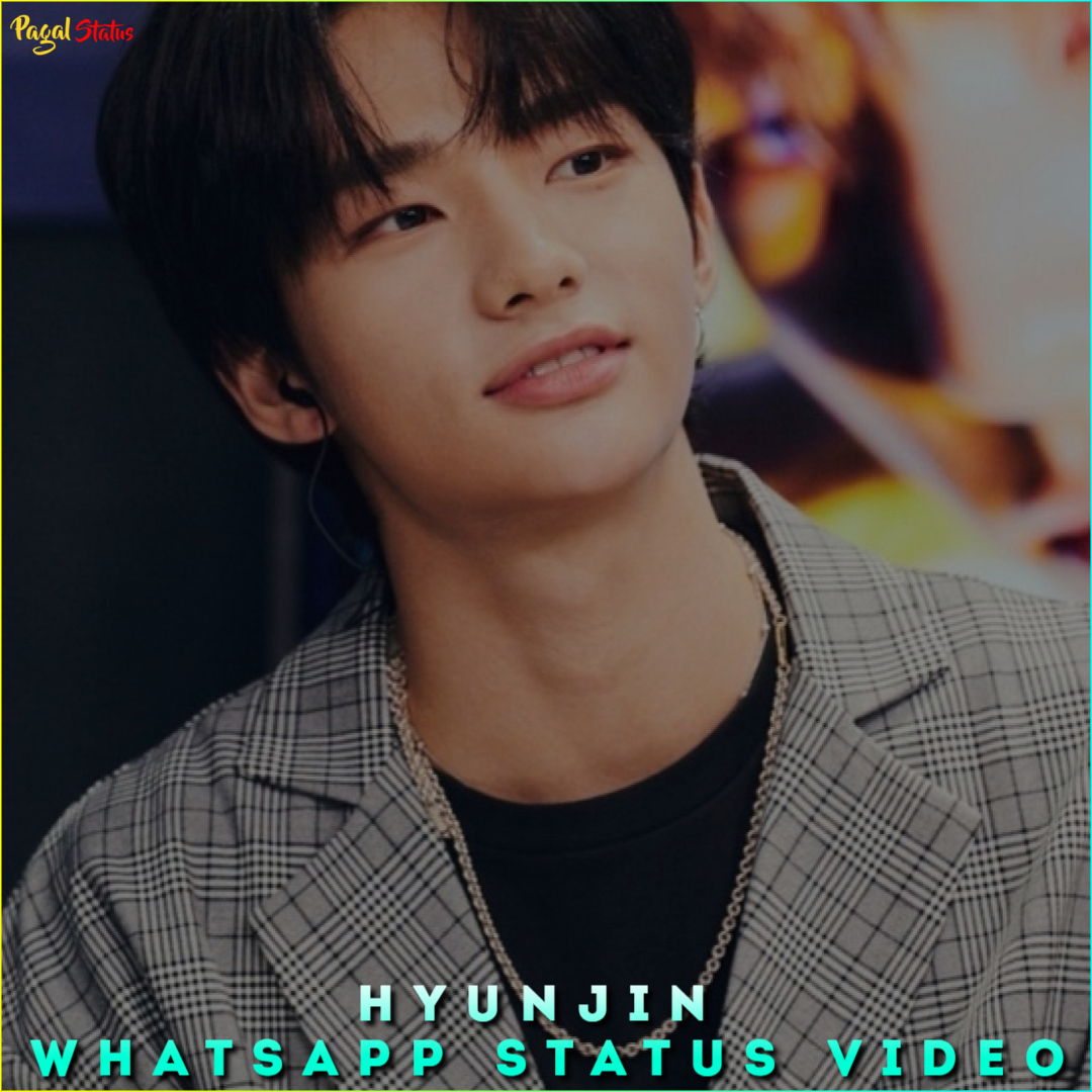 Hyunjin Whatsapp Status Video