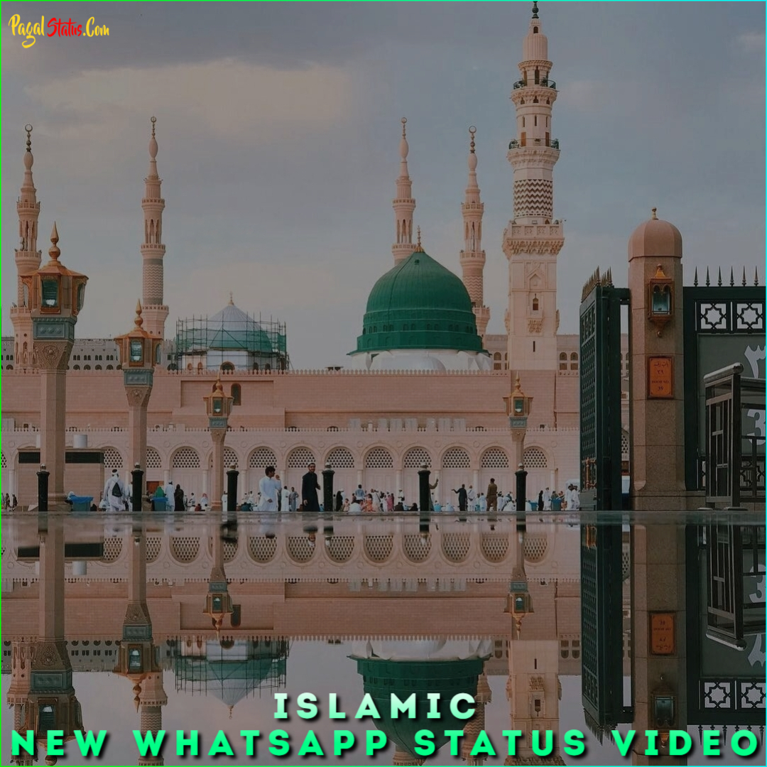 Islamic New Whatsapp Status Video Download 4K Full Screen Videos