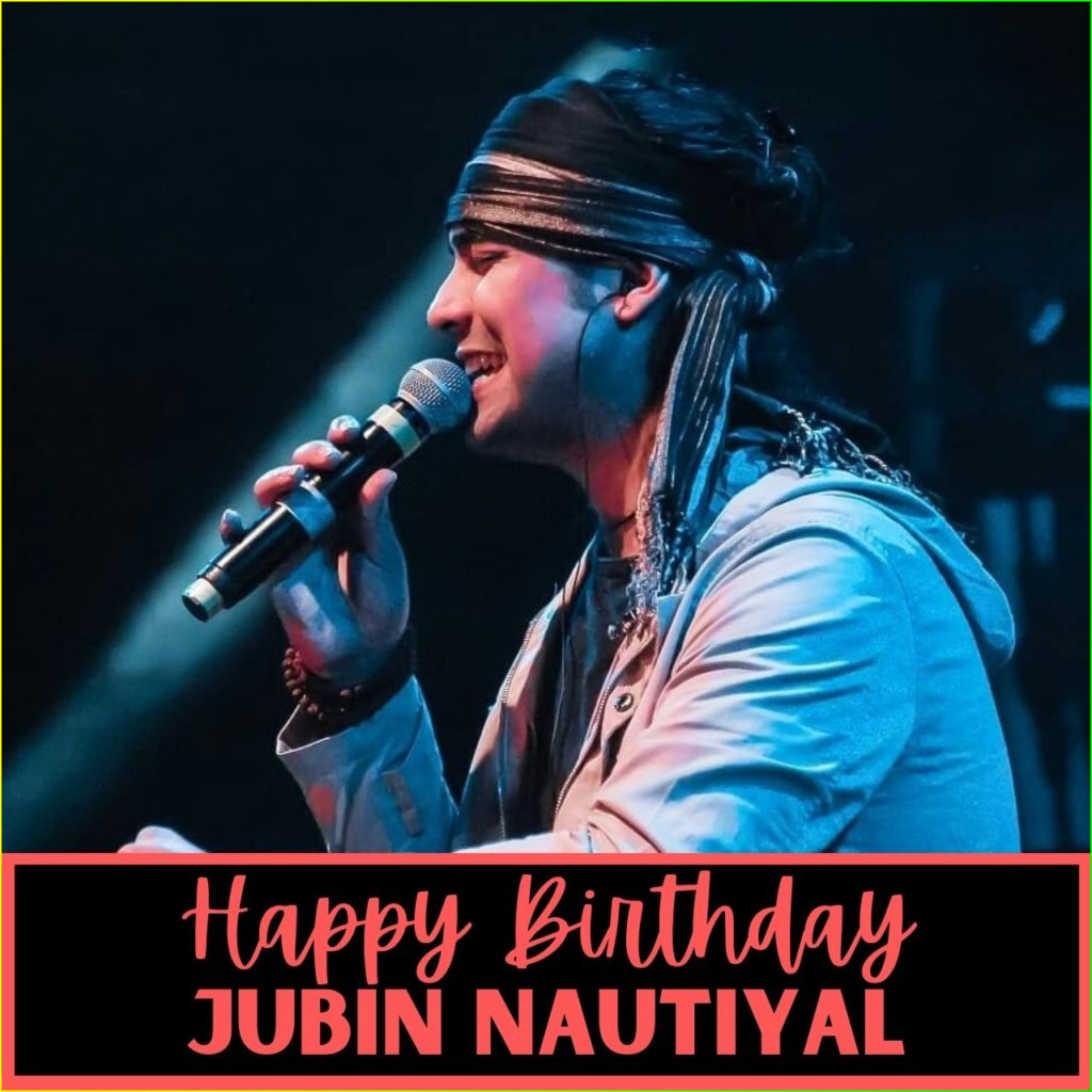 Jubin Nautiyal Happy Birthday Whatsapp Status Video