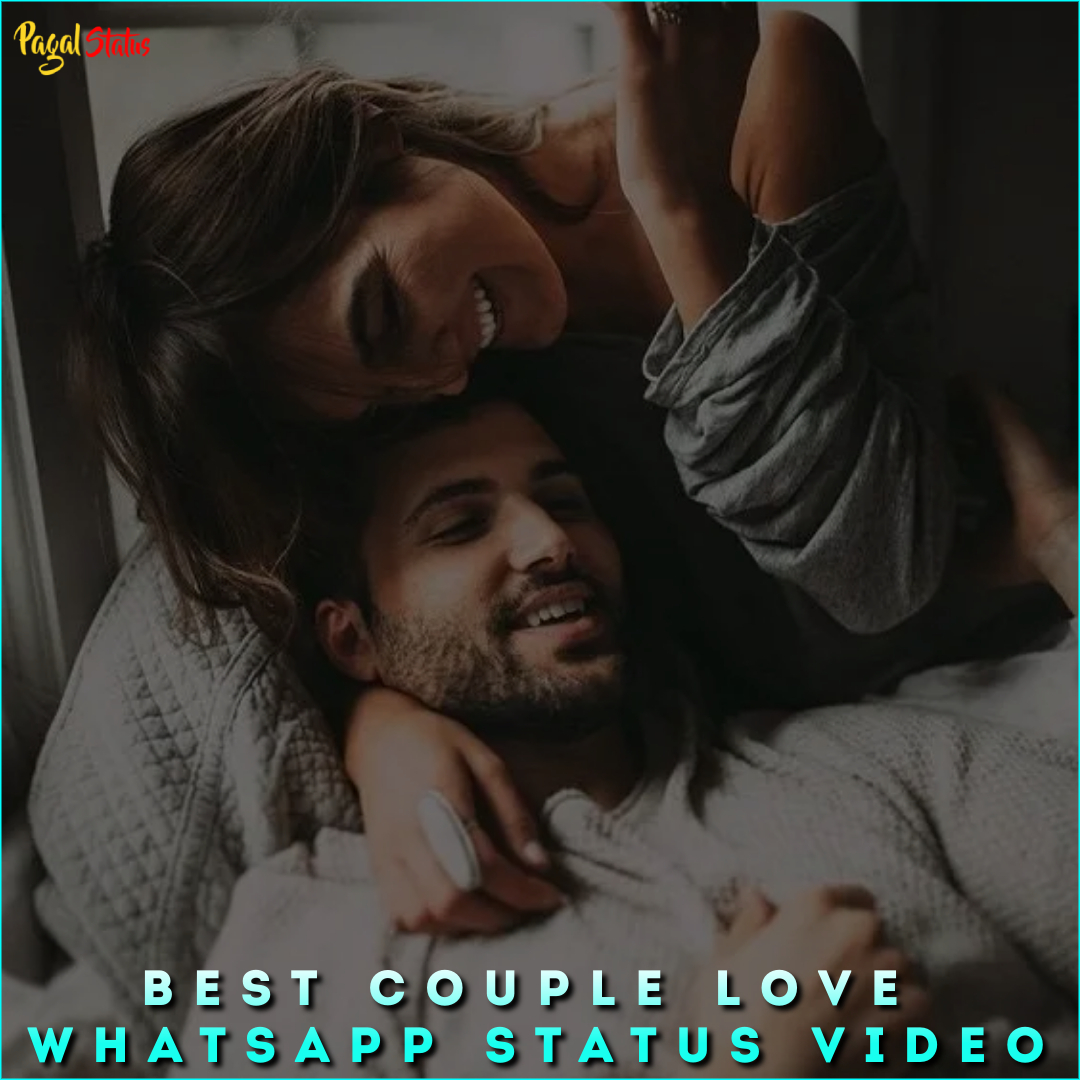 Best Couple Love Whatsapp Status Video