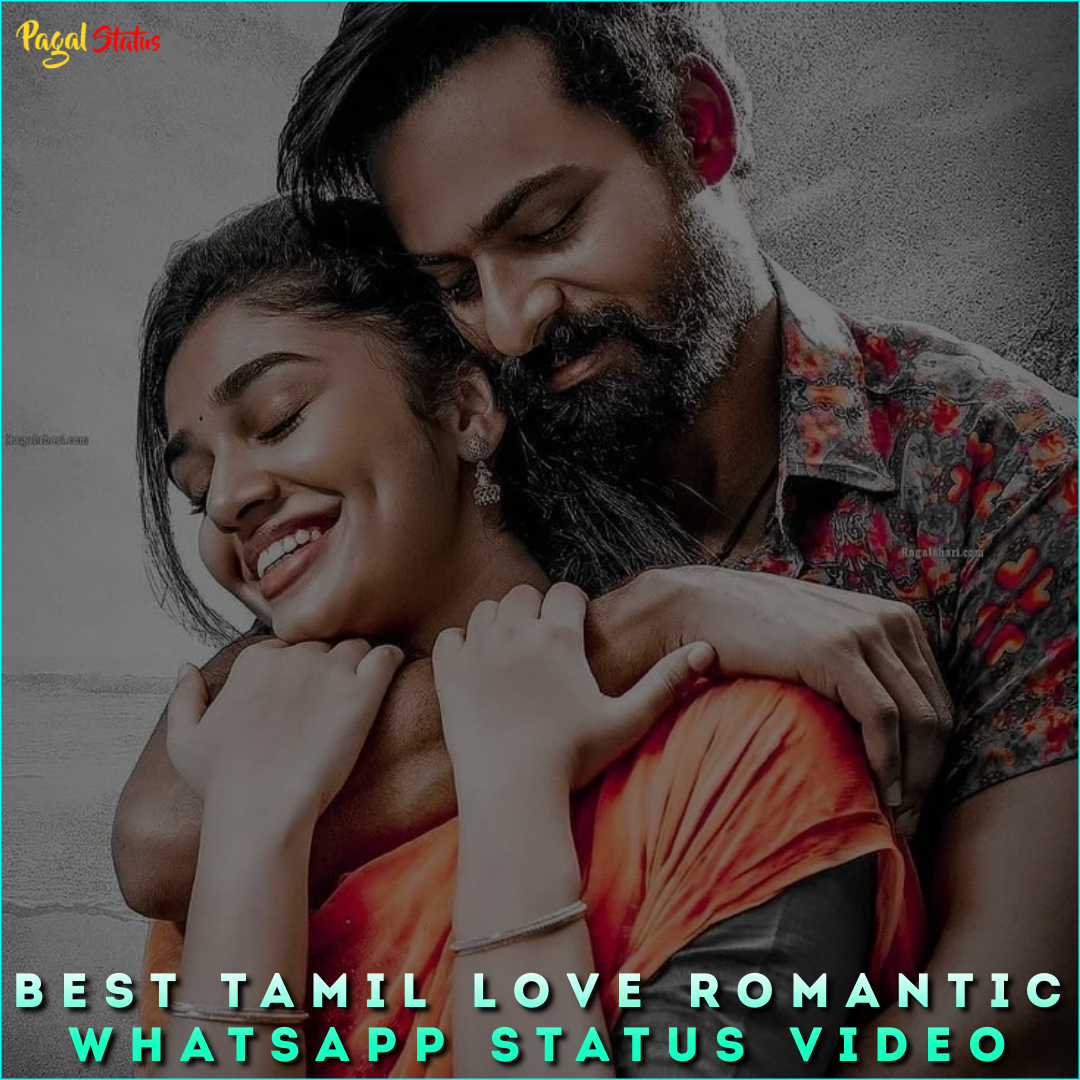 Best Tamil Love Romantic Whatsapp Status Video