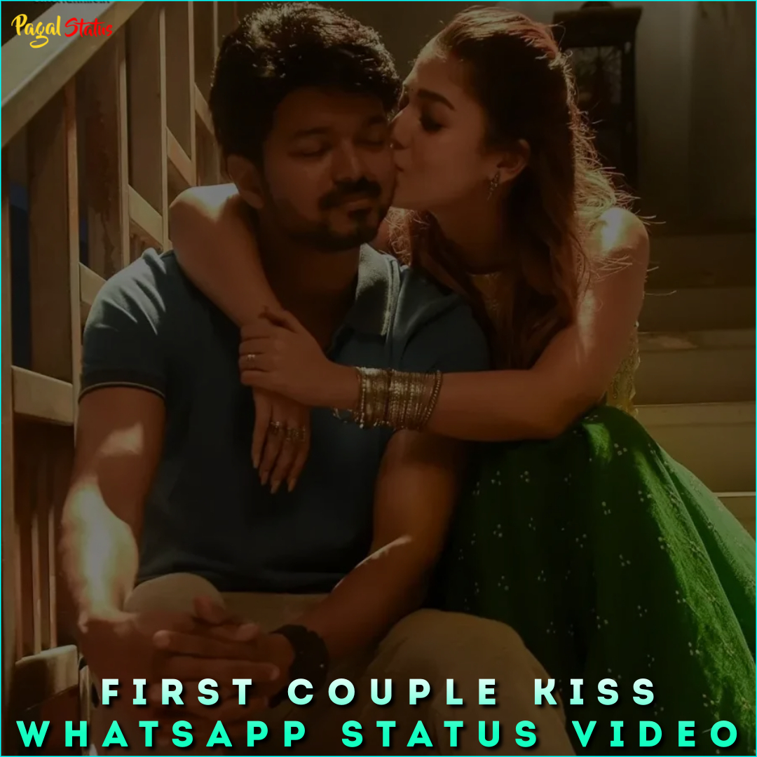 First Couple Kiss Whatsapp Status Video