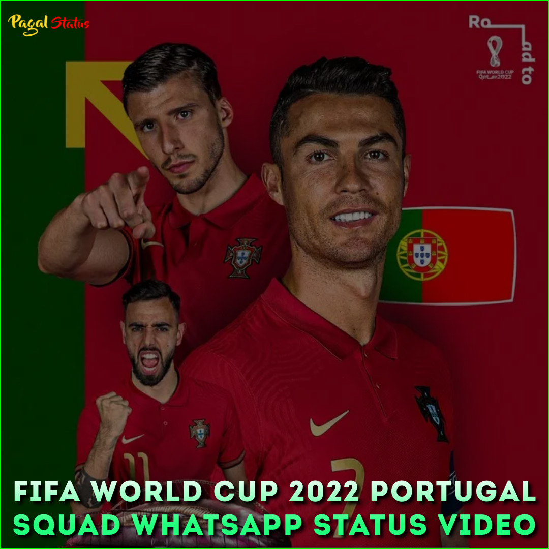 Fifa World Cup 2022 Portugal Squad Whatsapp Status Video