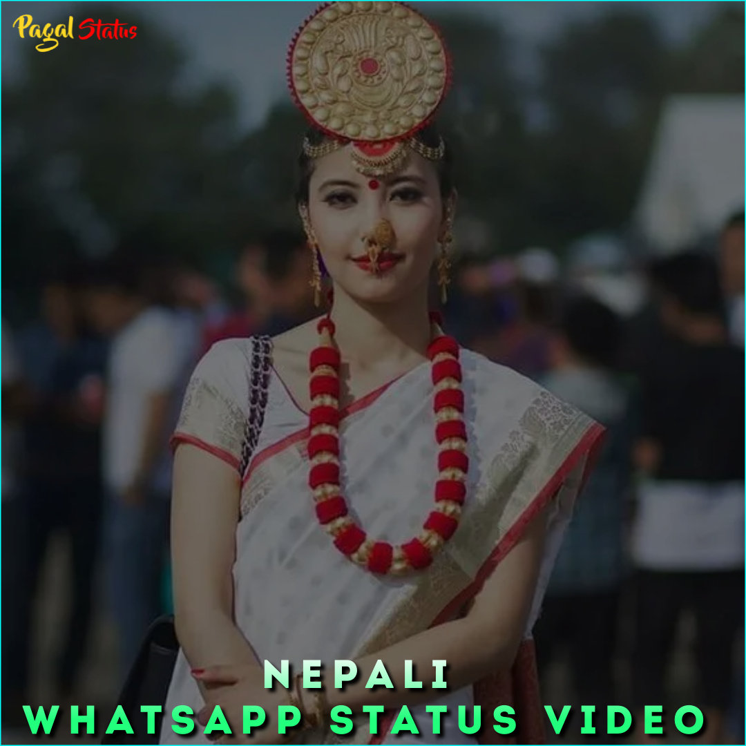 Nepali Whatsapp Status Video