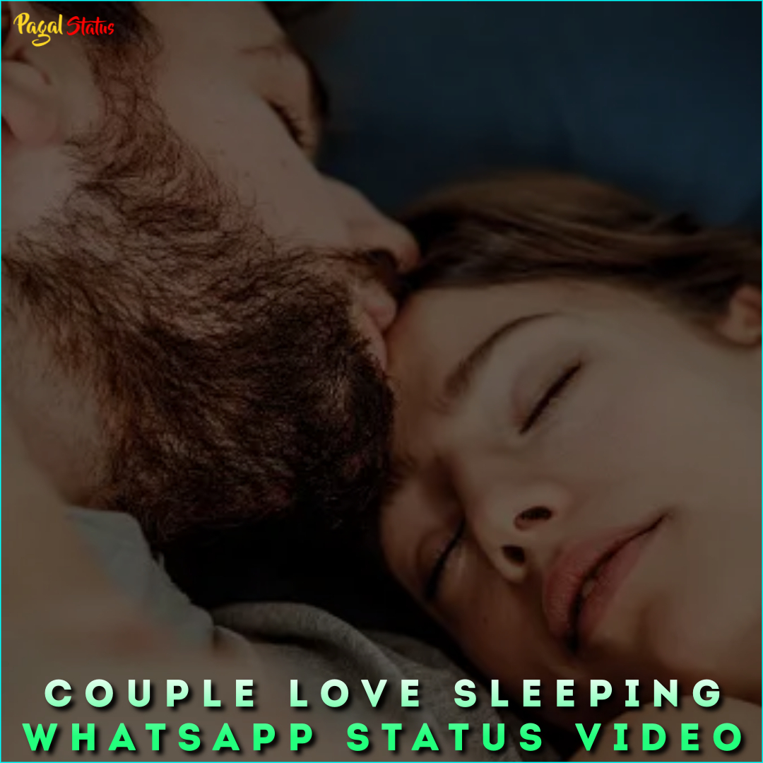 Couple Love Sleeping Whatsapp Status Video