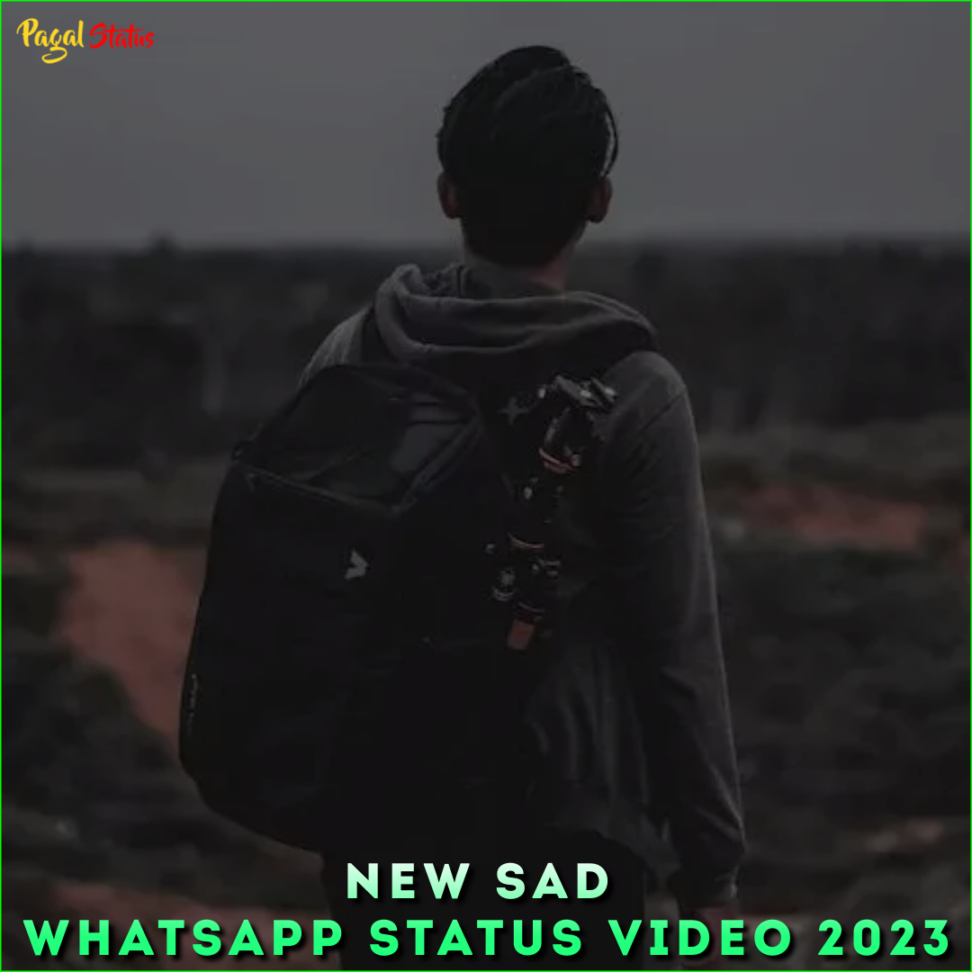 New Sad Whatsapp Status Video 2023