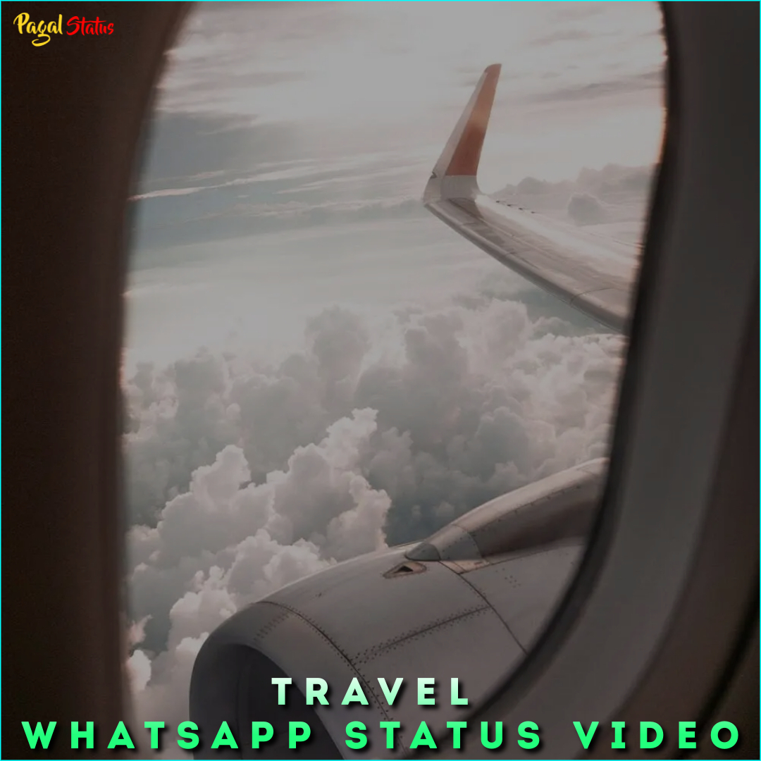 Travel Whatsapp Status Video
