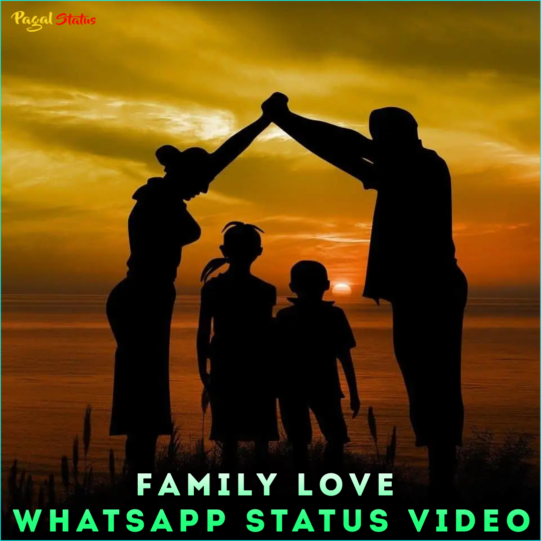 Family Love Whatsapp Status Video