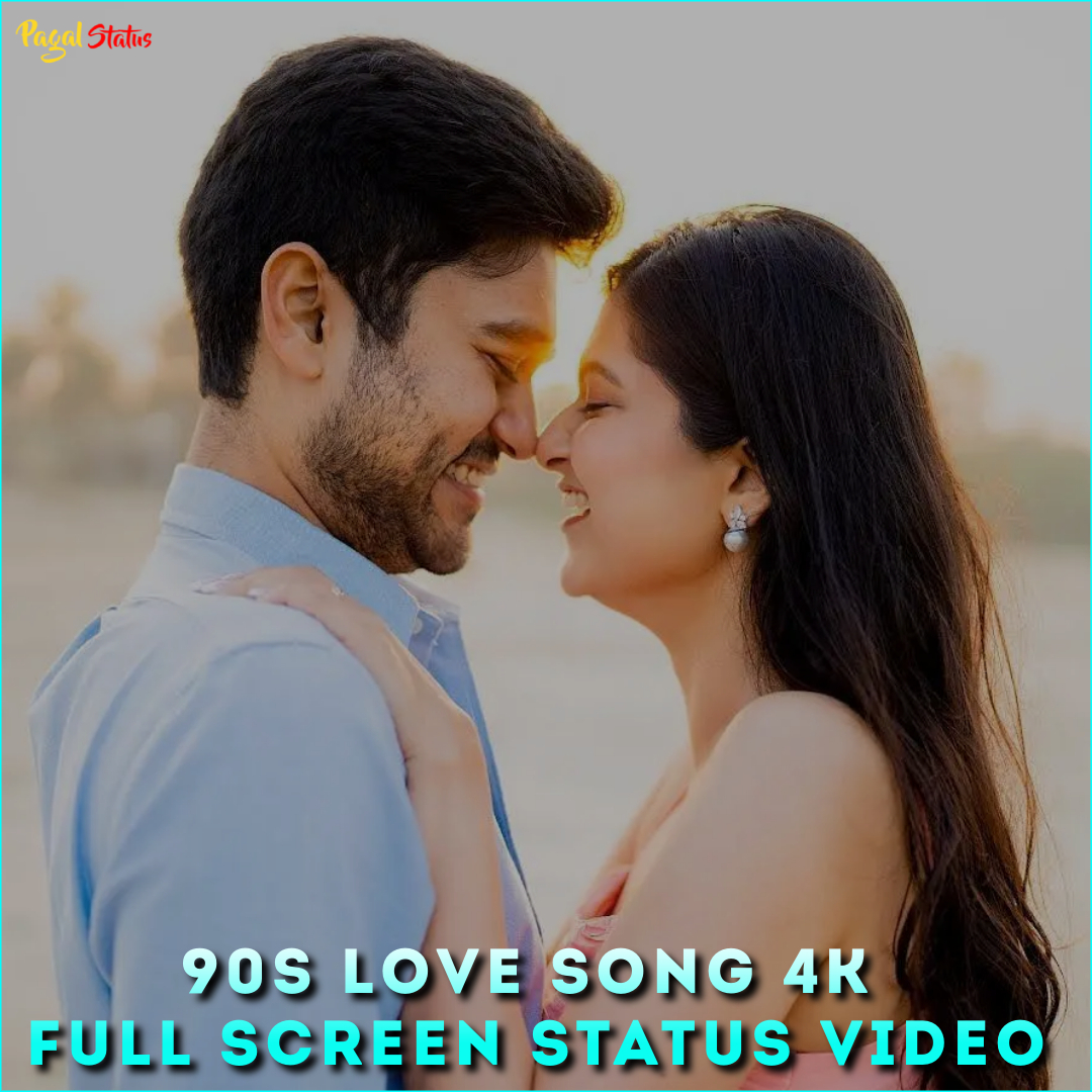 90s Love Song 4K Full Screen Status Video