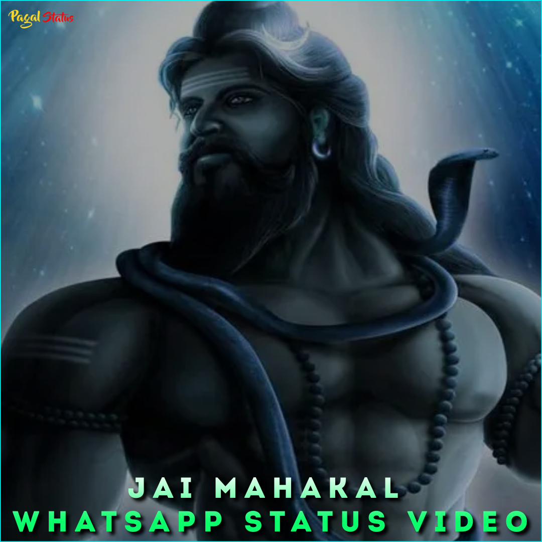 Jai Mahakal Whatsapp Status Video, Best Mahakal Status Videos