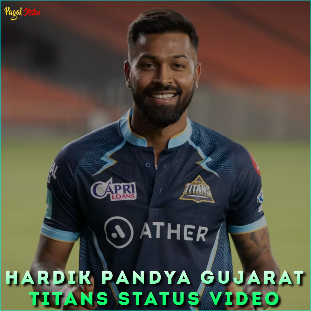 Hardik Pandya Gujarat Titans Status Video