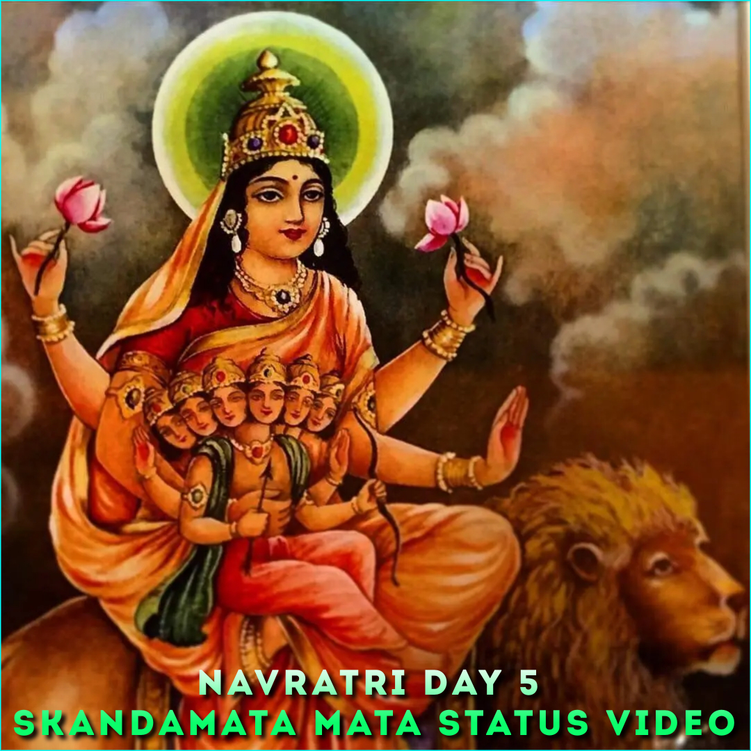 Navratri Day 5 Skandamata Mata Status Video