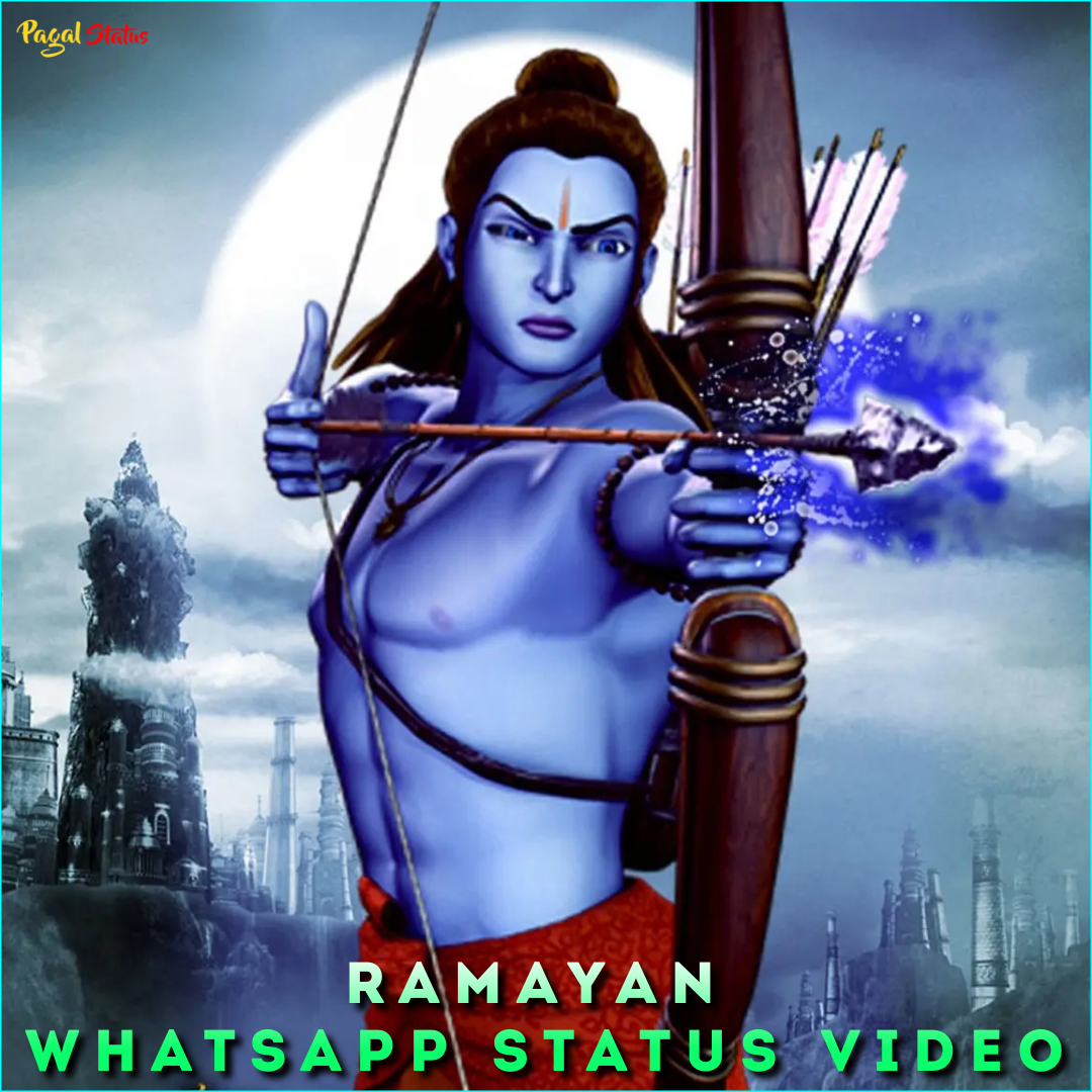 Ramayan Whatsapp Status Video, Ramayan 4K HD Status Videos