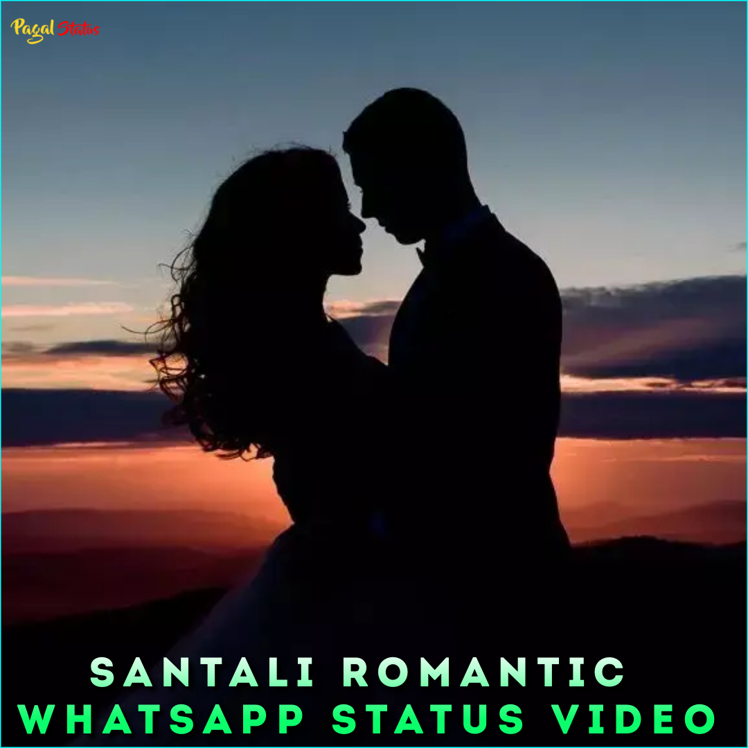 Santali Romantic Whatsapp Status Video