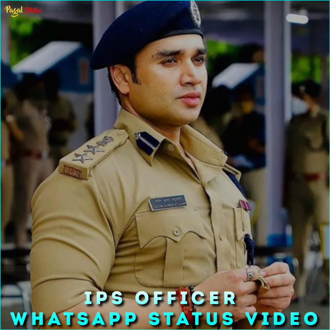 IPS officer Whatsapp Status Video