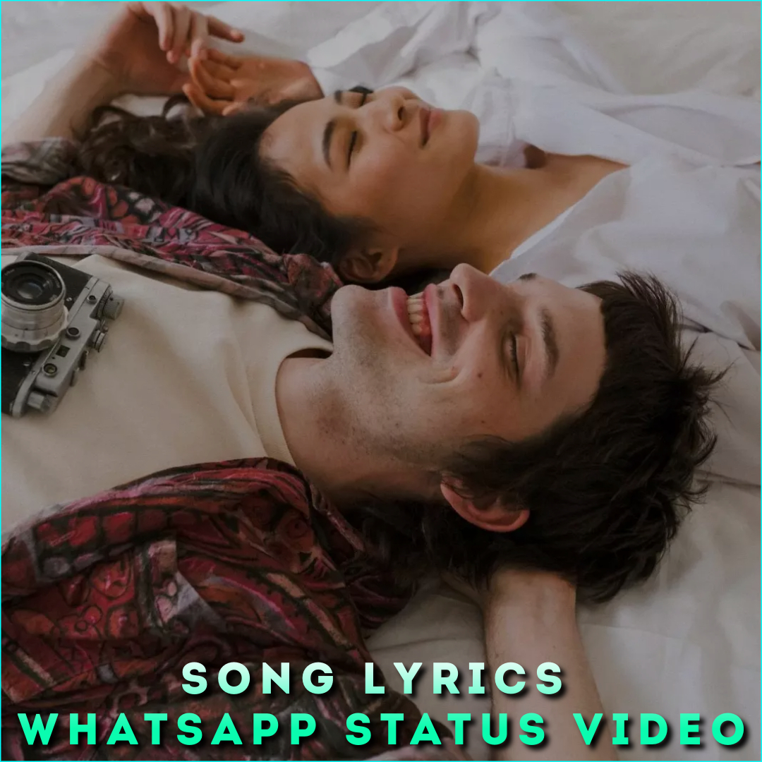 Song Lyrics Whatsapp Status Video