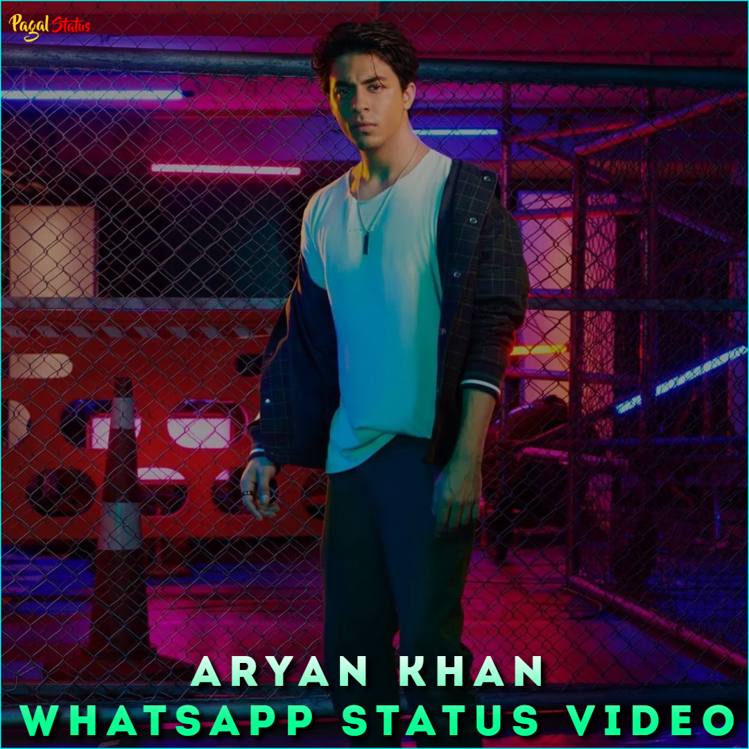 Aryan Khan Whatsapp Status Video