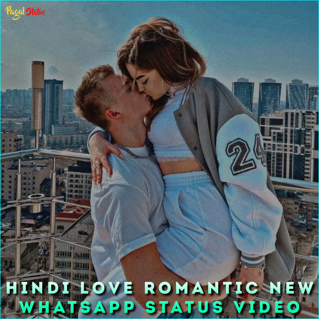 Hindi Love Romantic New Whatsapp Status Video