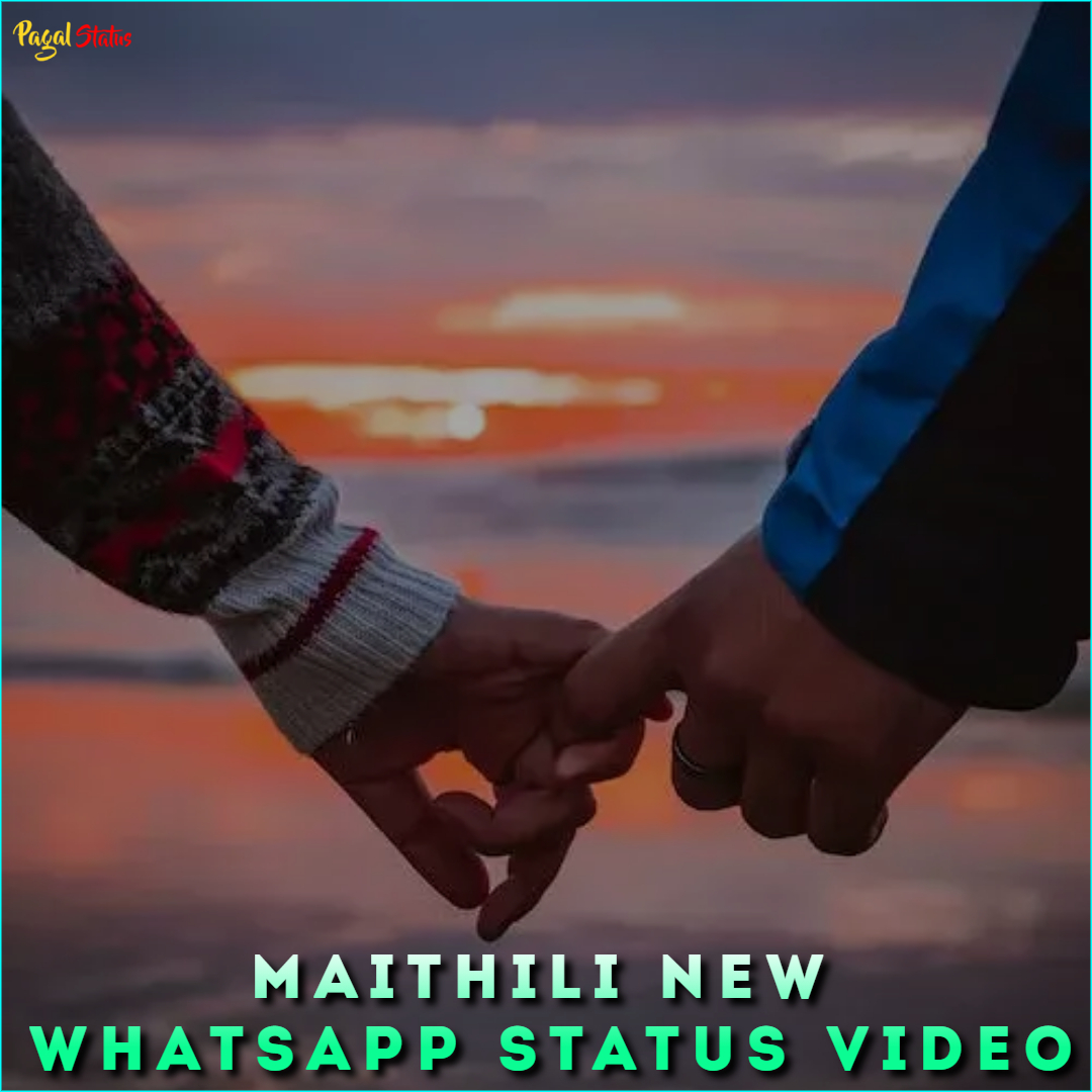 Maithili New Whatsapp Status Video