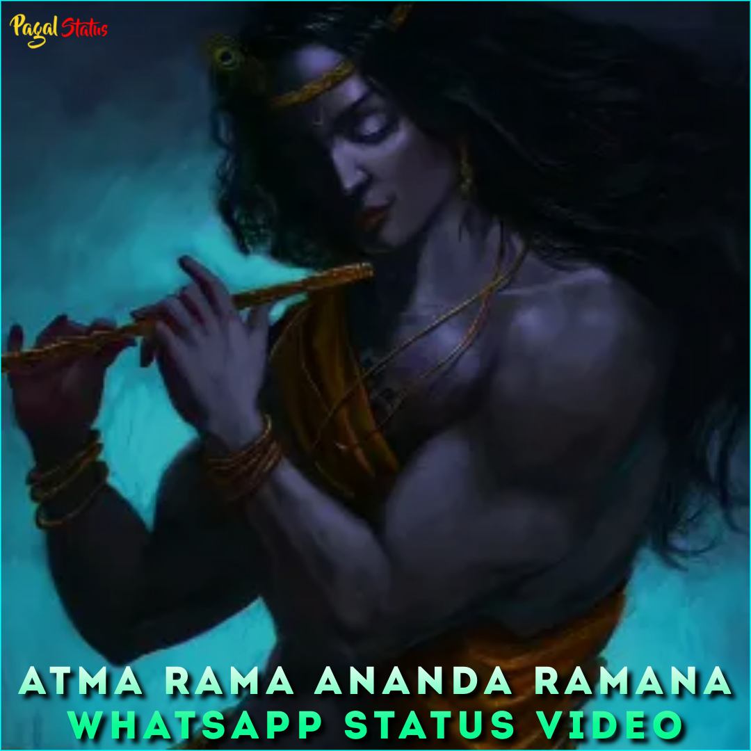 Atma Rama Ananda Ramana Whatsapp Status Video