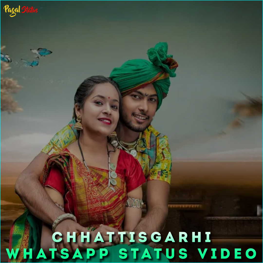 Chhattisgarhi Whatsapp Status Video
