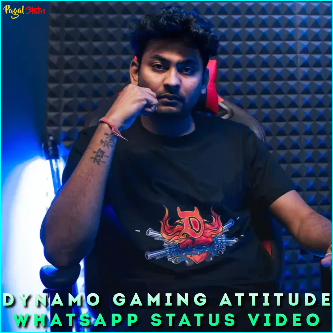 Dynamo Gaming Attitude Whatsapp Status Video