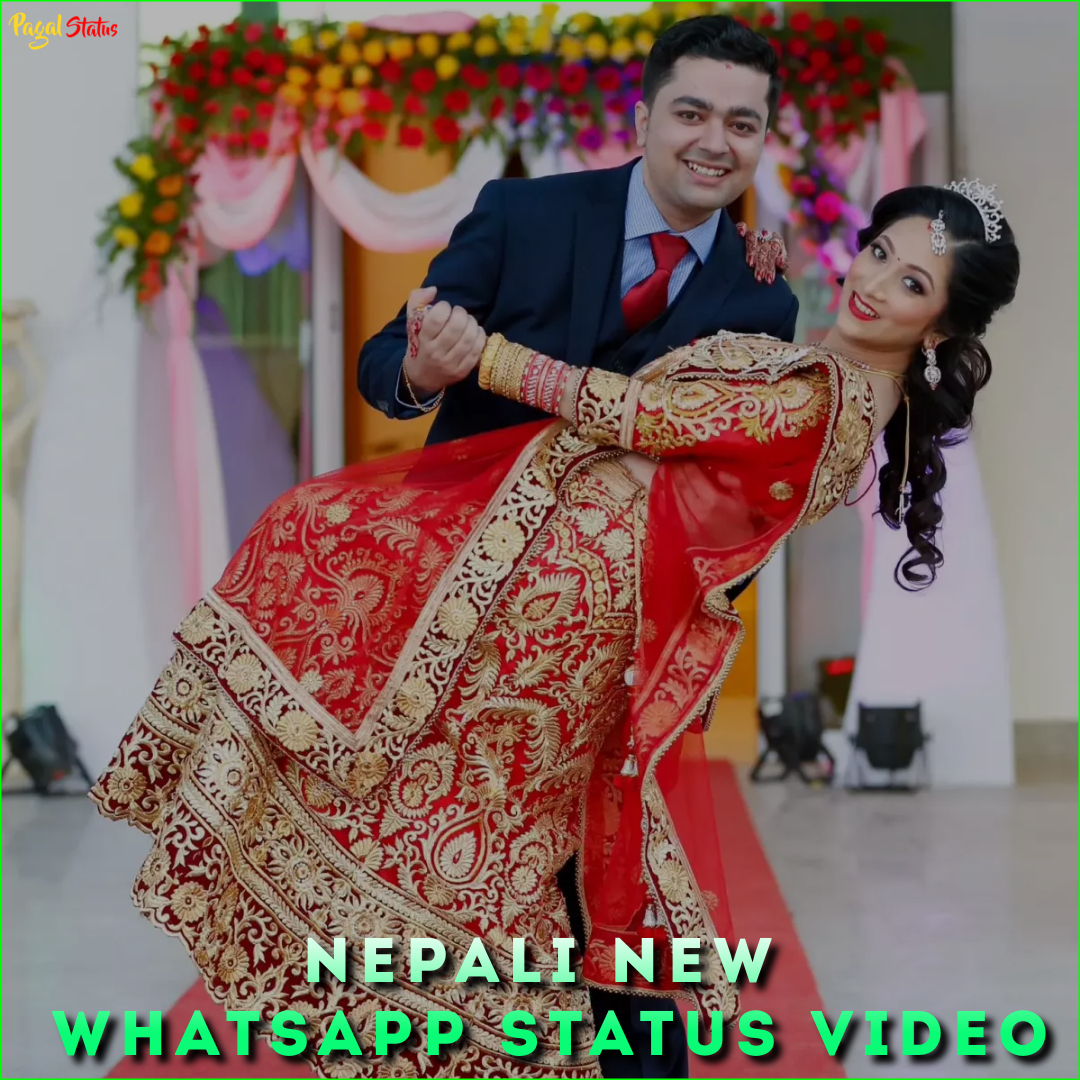 Nepali New Whatsapp Status Video